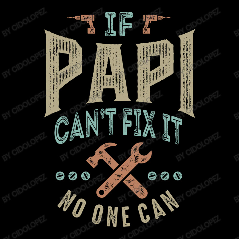 If Papi Can't Fix It Zipper Hoodie | Artistshot