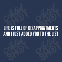 Life Is Full Of Disappointments And I Just Added You To The List Men Denim Jacket | Artistshot