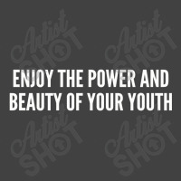 Life Pro Tips Enjoy The Power Funny Joke Vintage T-shirt | Artistshot