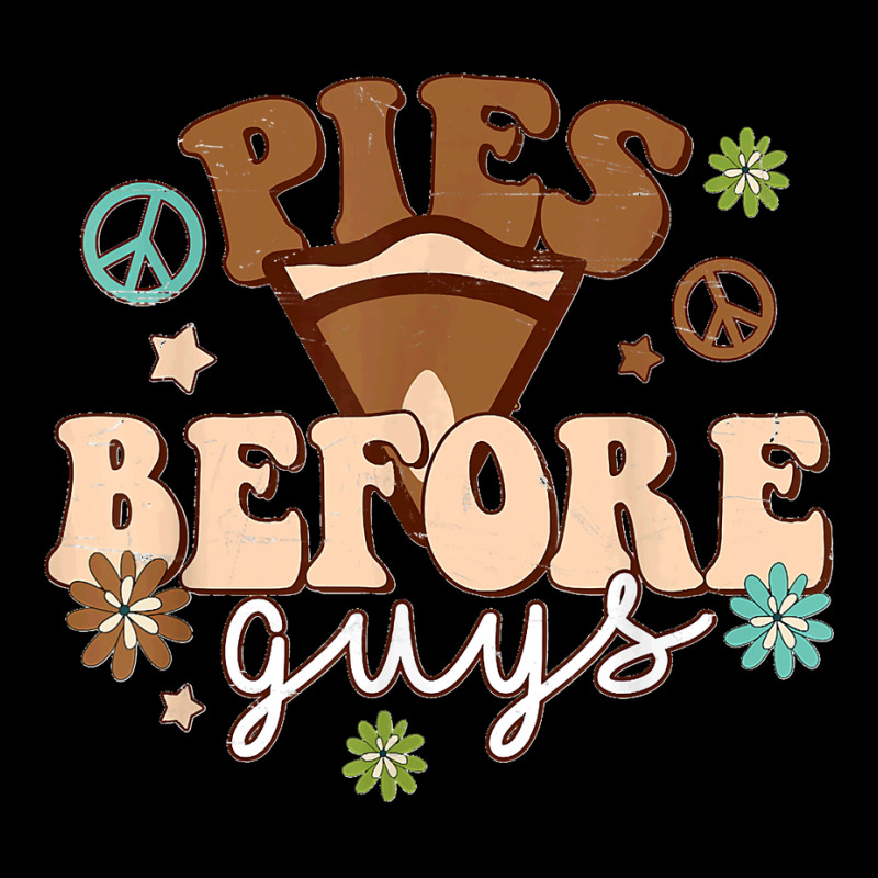 Funny Thanksgiving Pies Before Guys For Women And Girls T Shirt Kids Cap by Courtney Renee Jensen | Artistshot