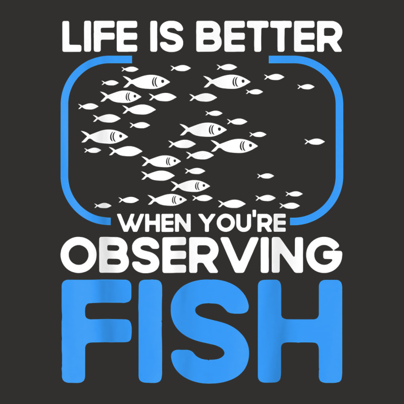 Marine Biologist Life Is Better When Observing Fish T Shirt Champion Hoodie | Artistshot