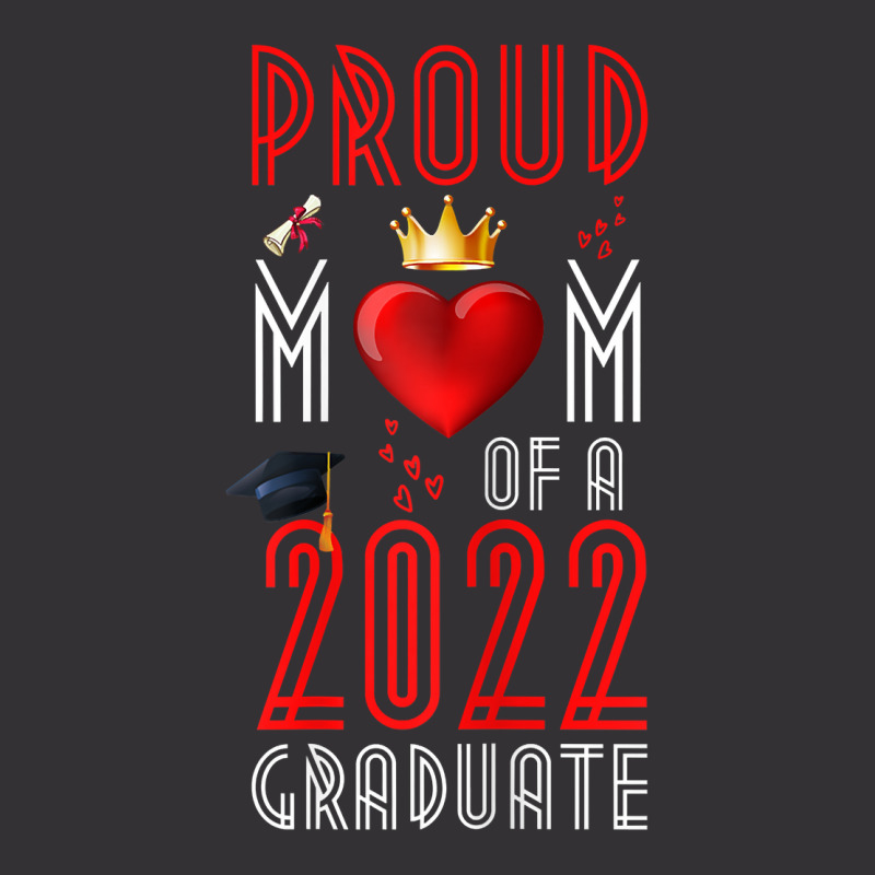 Womens Proud Mom Of A 2022 Graduate Graduation 2022 Mother Red T Shirt Vintage Hoodie And Short Set | Artistshot