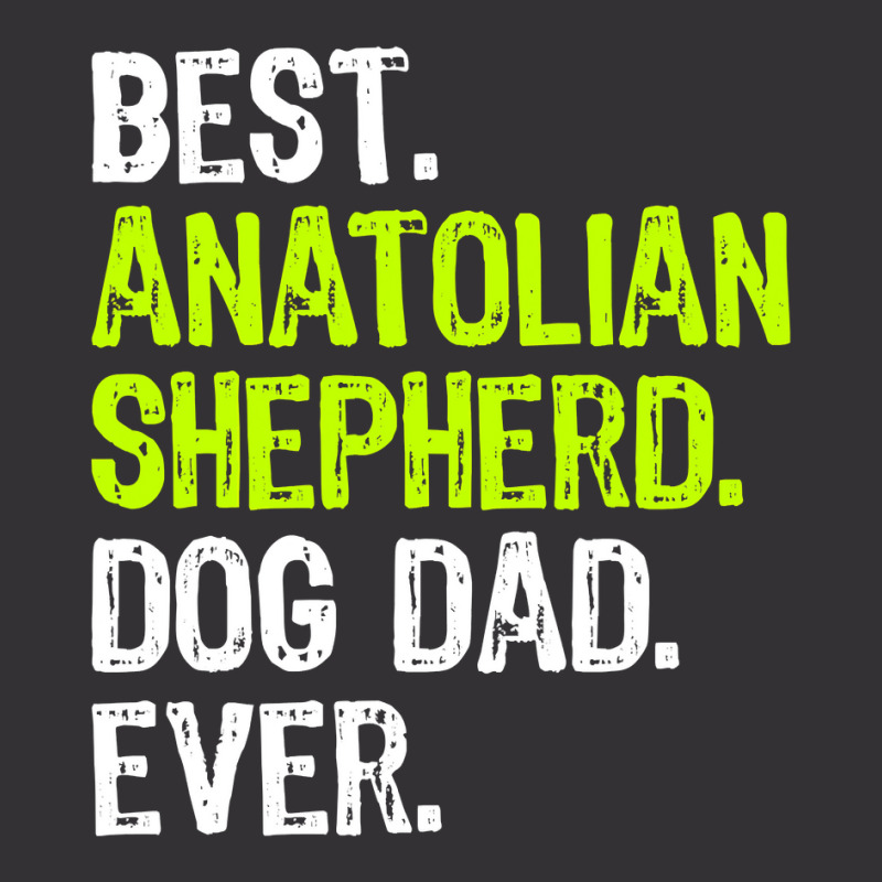 Anatolian Shepherd Dog Dad Fathers Day Dog Lovers T Shirt Vintage Short by bakien89 | Artistshot