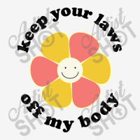 Keep Your Laws Off My Body Classic T-shirt | Artistshot