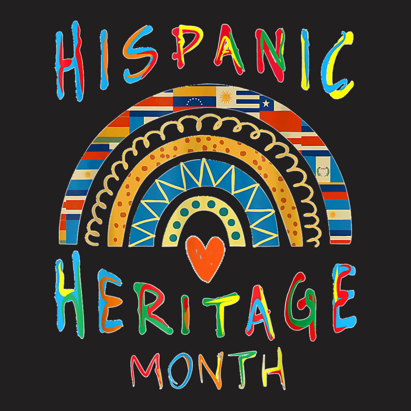 Hispanic Heritage Month Rainbow Gifts Latin Country Flags T Shirt T-Shirt by Courtney Renee Jensen | Artistshot