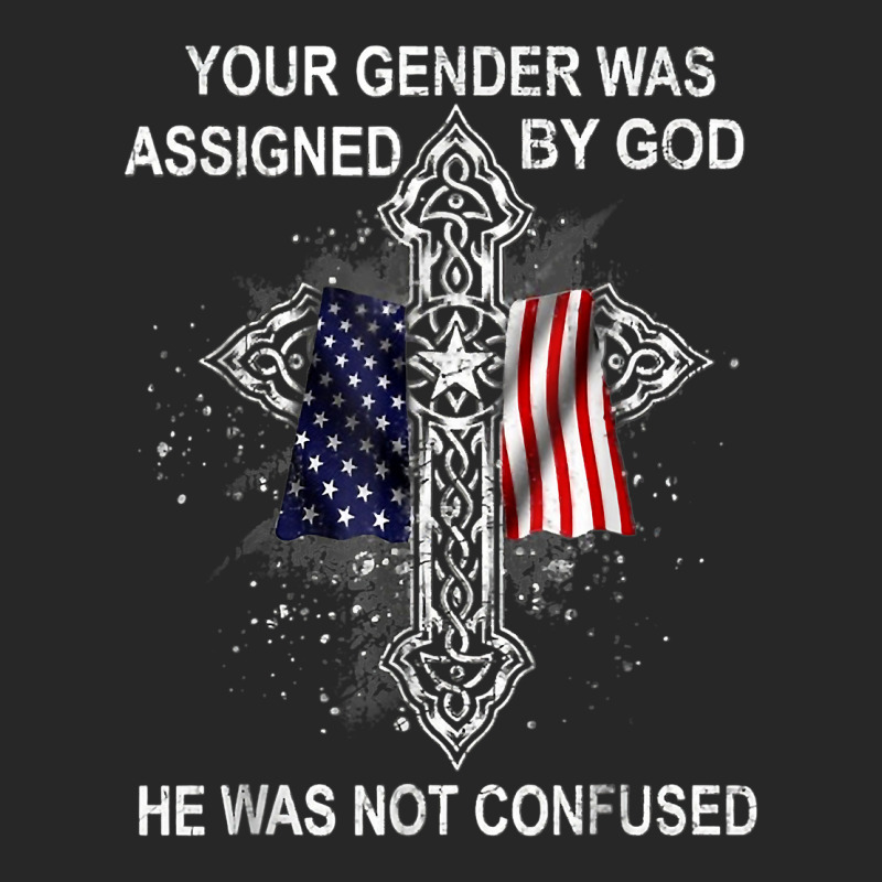 Your Gender Was Assigned By God He Was Not Confused T Shirt Men's T-shirt Pajama Set | Artistshot