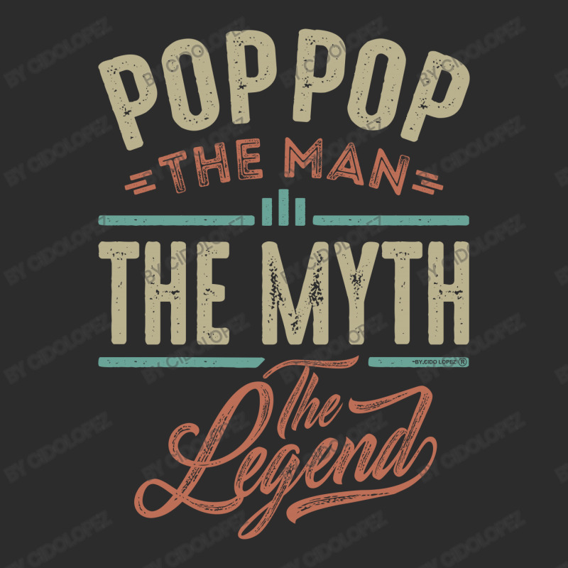 Pop Pop The Myth The Legend Exclusive T-shirt | Artistshot