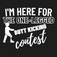 One Legged Kicking Contest Prosthetic Leg   Leg Amputee T Shirt Classic T-shirt | Artistshot