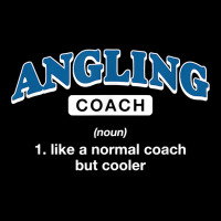 Angling Coach Definition Funny Fly Fishing Humor T Shirt Youth Zipper Hoodie | Artistshot