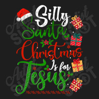 Silly Santa Christmas Is For Jesus Christian Xmas Costume T Shirt Classic T-shirt | Artistshot