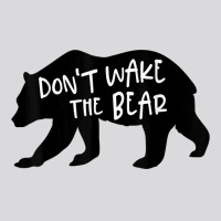 Cool New Don't Wake The Bear Funny Sarcastic Novelty Item T Shirt Women's Triblend Scoop T-shirt | Artistshot