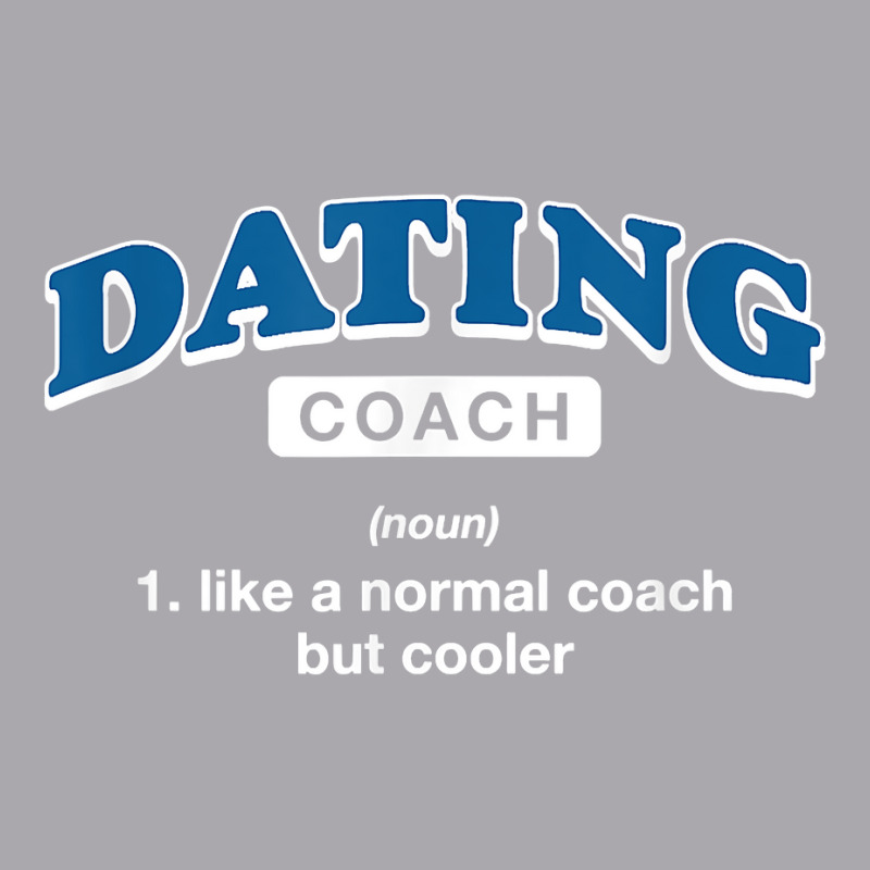 Dating Coach Definition Funny Relationship Coach Humor T Shirt Youth 3/4 Sleeve by agueron | Artistshot