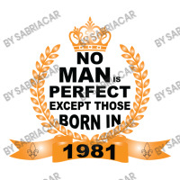 No Man Is Perfect Except Those Born In 1981 Men's 3/4 Sleeve Pajama Set | Artistshot