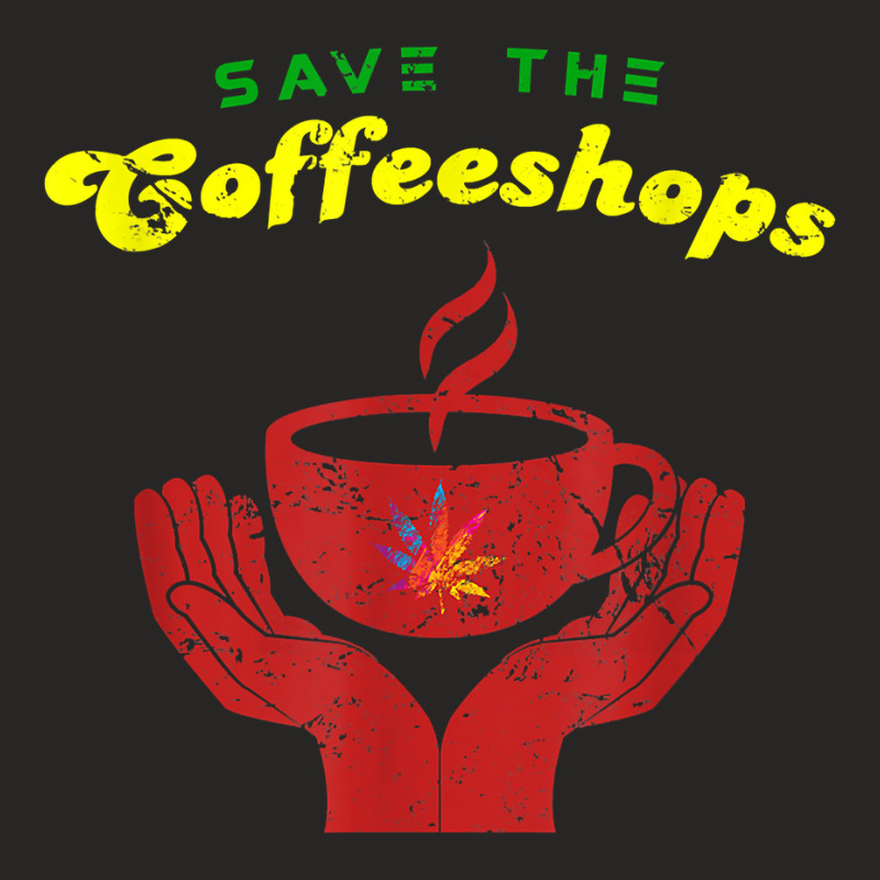 Save The Coffeeshops Funny Amsterdam And Holland Fan T Shirt Ladies Fitted T-Shirt by husserllpr | Artistshot