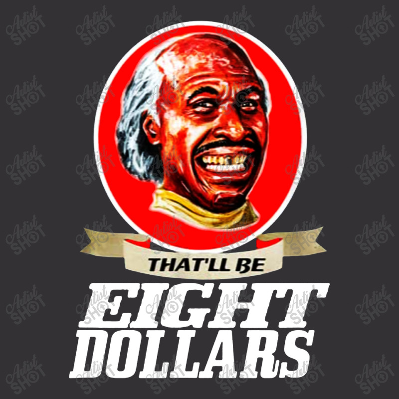 That'll Be Eight Dollars Vintage Hoodie by Mom tees | Artistshot