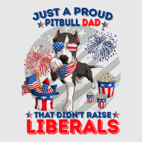 Pitbull Dog Just A Proud Pitbull Dad That Didnt Raise Liberals 4th Jul Hoodie & Jogger Set | Artistshot