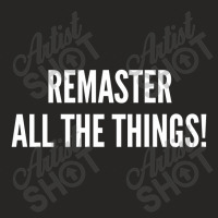 Remaster All The Things!    Funny Ladies Fitted T-shirt | Artistshot