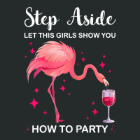 Womens Step Aside Let Girls Show You Party Party Ladies T Shirt Women's Triblend Scoop T-shirt | Artistshot