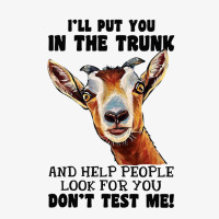 Goat Ill Put You In The Trunk And Help People Goat Lover 182 Ladies Fitted T-shirt | Artistshot