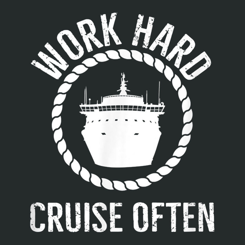 Work Hard Cruise Often   Group Vacation Matching T Shirt Women's Triblend Scoop T-shirt by husserllpr | Artistshot