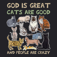 God Is Great Cats Are Good And People Are Crazy T Shirt Youth Tee | Artistshot