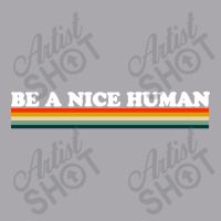 Be A Nice Human Youth 3/4 Sleeve | Artistshot