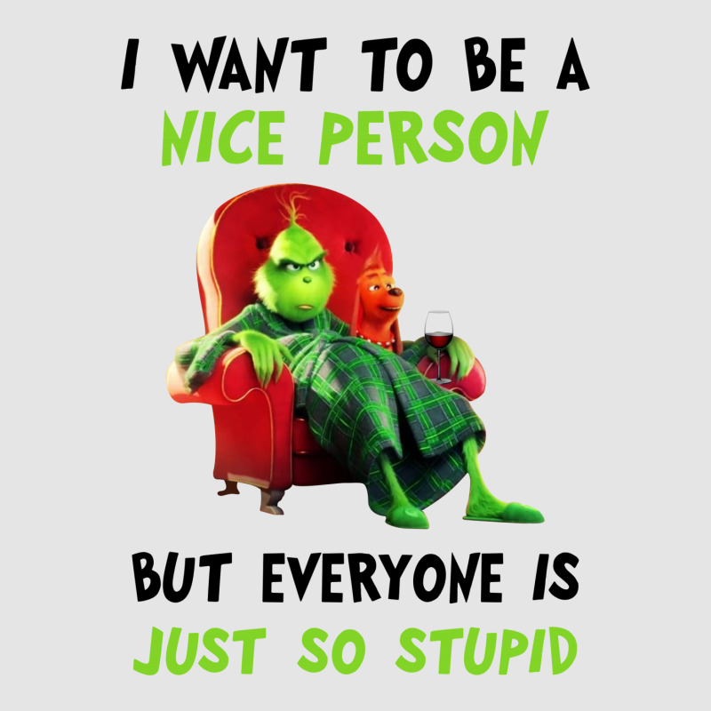 I Want To Be A Nice Person But Everyone Is Just So Stupid For Light Exclusive T-shirt | Artistshot