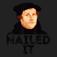 Martin Luther Nailed It Reformation Funny Gift Protestant T Shirt Backpack | Artistshot