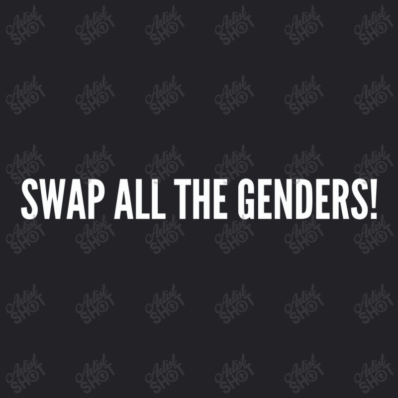 Swap All The Genders   Funny Gender Youth Tee | Artistshot