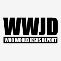 Wwjd Who Would Jesus Deport Classic T-shirt | Artistshot