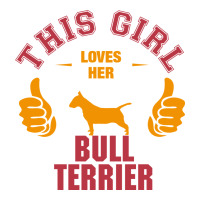 This Girl Loves Her Bull Terrier Youth Sweatshirt | Artistshot