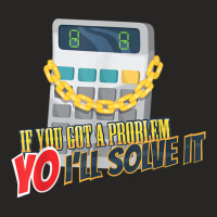 Calculator Funny Math Mathlete Algebra Yo I'll Solve It Ladies Fitted T-shirt | Artistshot