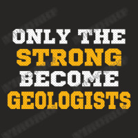 The Strong Become Geologists Ladies Fitted T-shirt | Artistshot