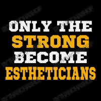 The Strong Become Estheticians Pocket T-shirt | Artistshot