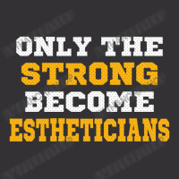 The Strong Become Estheticians Vintage Hoodie | Artistshot