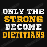 The Strong Become Dietitians Crop Top | Artistshot