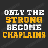 The Strong Become Chaplains Exclusive T-shirt | Artistshot