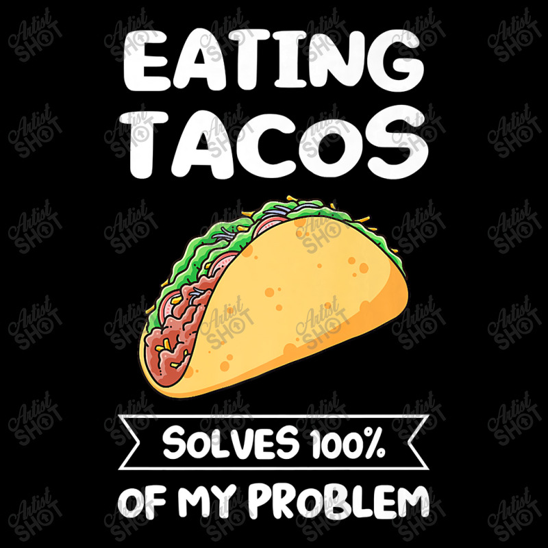 Eating Tacos Solves 100 Of My Problem Mexican Food Premium T Shirt V-neck Tee | Artistshot