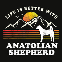 Life Better Anatolian Shepherd Vintage Dog Mom Dad T Shirt Scorecard Crop Tee | Artistshot