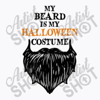 My Beard Is My Halloween Costume T-shirt | Artistshot