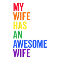 My Wife Has An Awesome Wife Funny Lesbian Wedding Gift T Shirt V-neck Tee | Artistshot