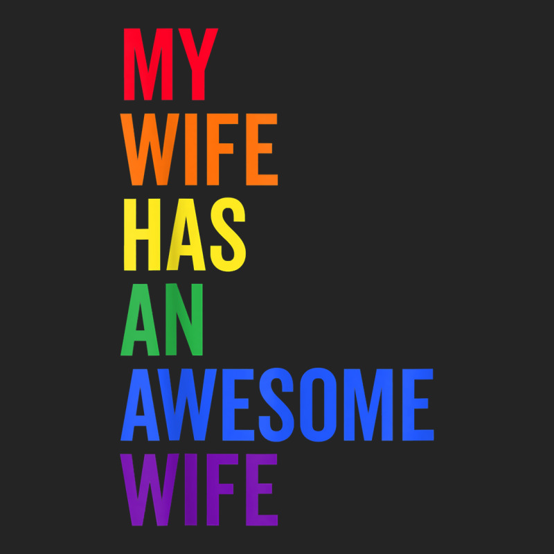 My Wife Has An Awesome Wife Funny Lesbian Wedding Gift T Shirt 3/4 Sleeve Shirt | Artistshot