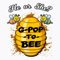 He Or She G Pop To Bee Gender Baby Reveal Announcement Party T Shirt T-shirt | Artistshot