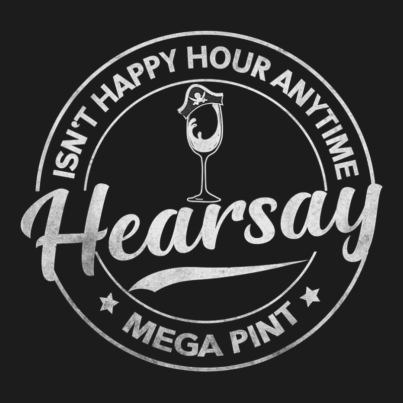 Hearsay Brewing Isn't Happy Hour Anytime Mega Pint T Shirt Hoodie & Jogger Set | Artistshot