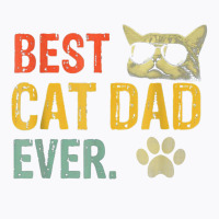 Vintage Best Cat Dad Ever T Shirt Cat Daddy Gift T Shirt T-shirt | Artistshot