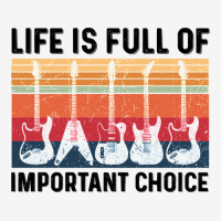 Guitar Life Is Full Of Important Choice Funny Best Gift Idea Fathers D Adjustable Cap | Artistshot