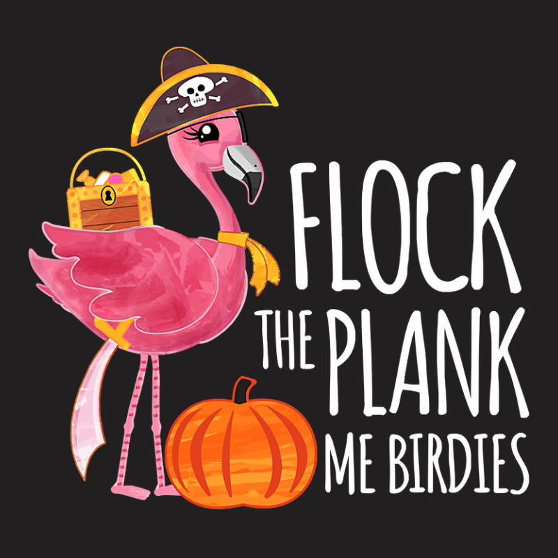 Flamingo Tropical Cute Halloween Flamingo Pirate Flock The Plank Costu T-shirt | Artistshot