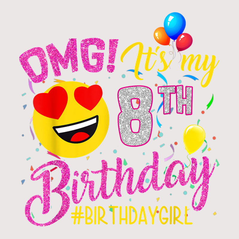 Omg It's My 8th Birthday Girl 8 Years Old Birthday T Shirt Pocket T-shirt | Artistshot