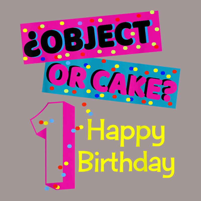 Object Or Cake Happy Birthday 1 Family Matching Confetti T Shirt Vintage Short | Artistshot