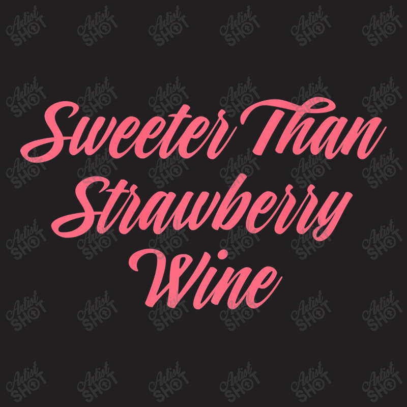 Sweeter Than Strawberry Wine Southern Novelty Premium T Shirt T-shirt | Artistshot